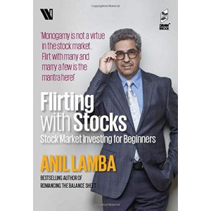 Westland's Flirting with Stocks - Stock Market Investing for Beginners by Anil Lamba